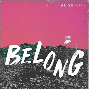 Belong (Single) by Alive City