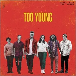 Too Young (Single) by Alive City