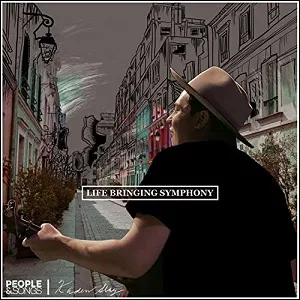 Life Bringing Symphony (feat. Kaden Slay) (Single) by People & Songs