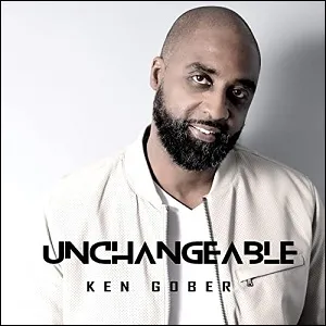 Unchangeable (Single) by Ken Gober
