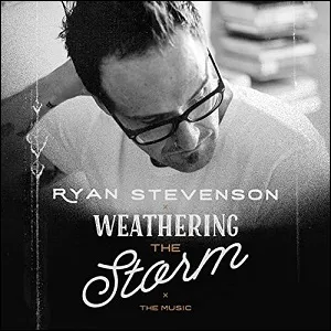 Weathering the Storm EP by Ryan Stevenson