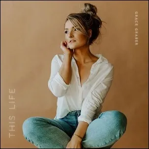 This Life (Single) by Grace Graber