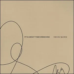 It's About Time (Remixes) EP by Kevin Quinn