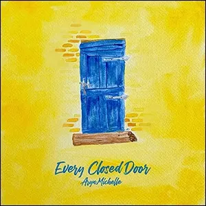 Every Closed Door (Single) by Aryn Michelle