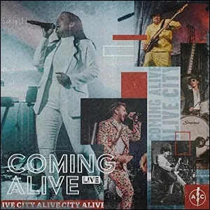 Coming Alive (Live) (Single) by Alive City