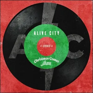 Christmas Comes Alive EP by Alive City