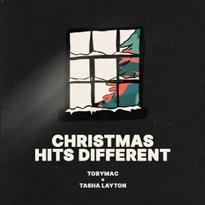Christmas Hits Different (feat. Tasha Layton) (Single) by TobyMac