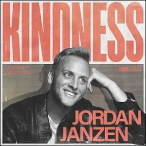 Kindness (Single) by Jordan Janzen