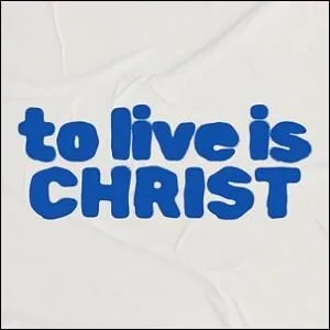 To Live Is Christ (feat. Robby Busick) (Single) by CLINE