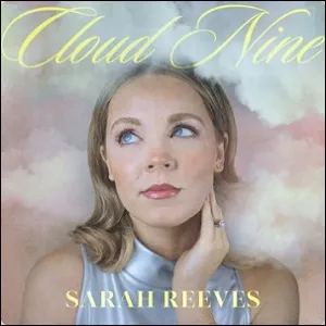 Cloud Nine (Single) by Sarah Reeves