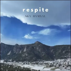 Respite (Single) by Sky Hymnal