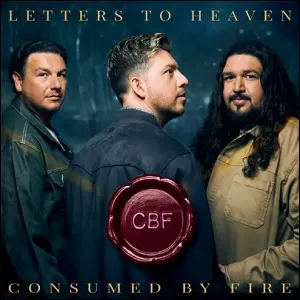 Letters To Heaven (Single) by Consumed By Fire
