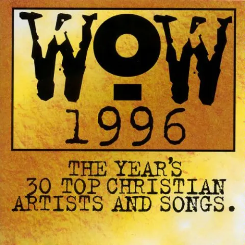 WOW 1996 - 2 CD Set by Various Artists - "WOW" Series