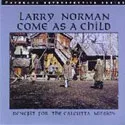 Come As A Child by Larry Norman
