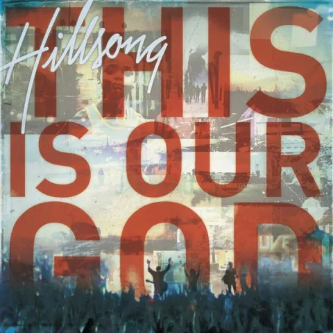 This Is Our God by Hillsong Worship