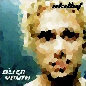 Alien Youth by Skillet