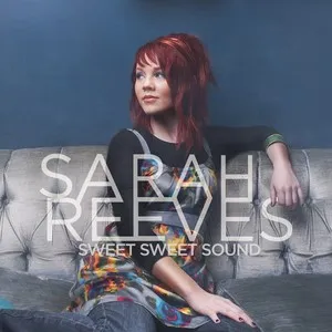 Sweet Sweet Sound EP by Sarah Reeves