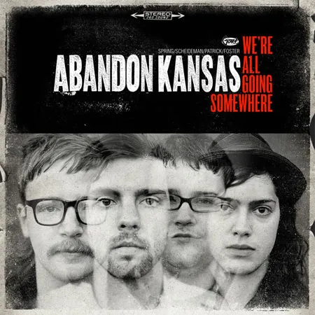 We're All Going Somewhere EP by Abandon Kansas