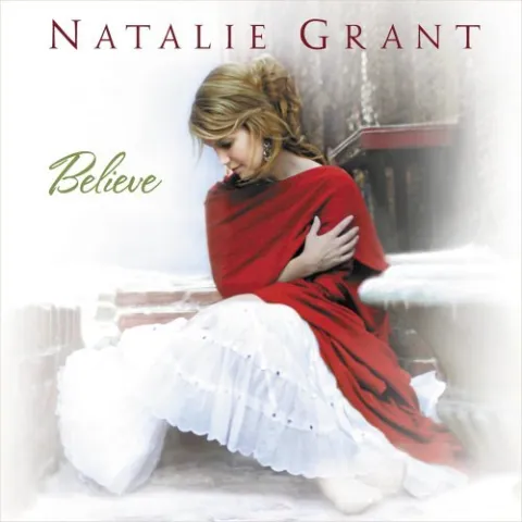 Believe Album Review by Natalie Grant