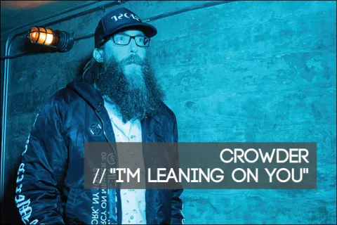 #1003 - "I'm Leaning On You" by Crowder