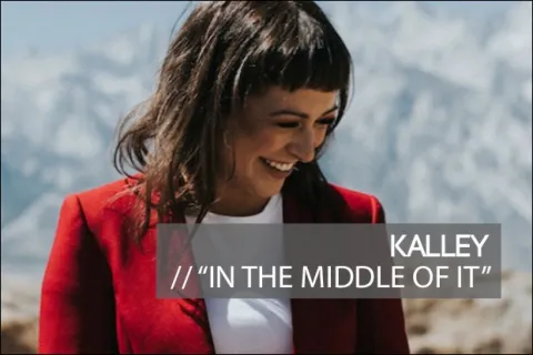 #16 - "In The Middle of It" by Kalley