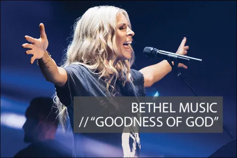 #1012 - "Goodness of God" by Bethel Music