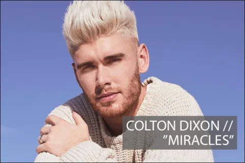 #1020 - "Miracles" by Colton Dixon