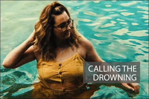 Calling the Drowning