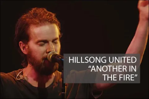 #1026 - "Another in the Fire" by Hillsong UNITED