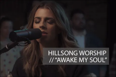 #1027 - "Awake My Soul" by Hillsong Worship