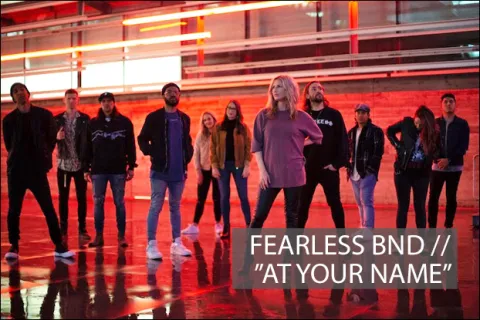 #1031 - "At Your Name" by Fearless BND