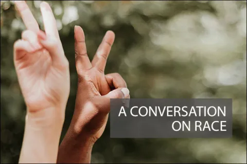 A Conversation On Race