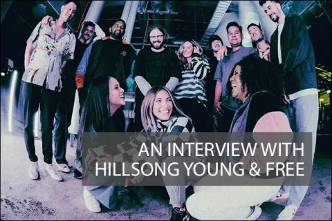 An Interview with Hillsong Young & Free