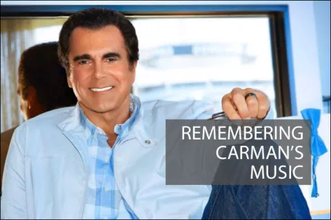 Remembering Carman's Music