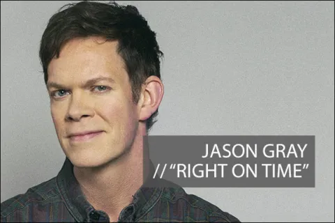#1062 - "Right on Time" by Jason Gray