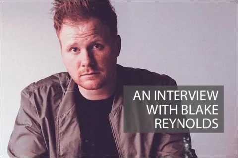 An Interview with Blake Reynolds