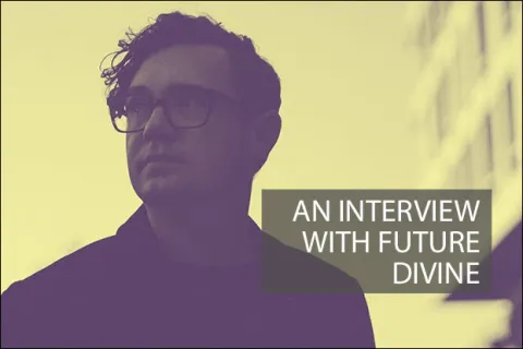 An Interview with Future Divine