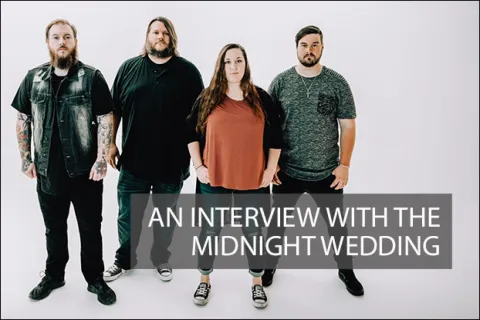 Anthems for Outcasts: An Interview with The Midnight Wedding
