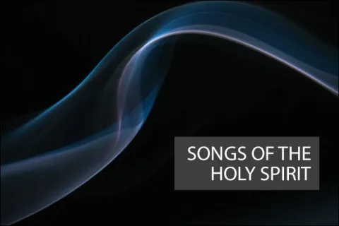 Songs of the Holy Spirit