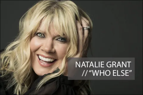 #1086 - "Who Else" by Natalie Grant