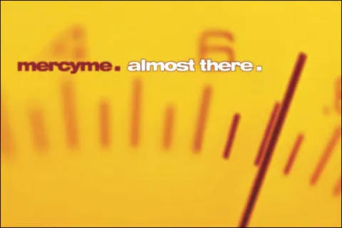MercyMe's Label Debut, 'Almost There,' Turns 20