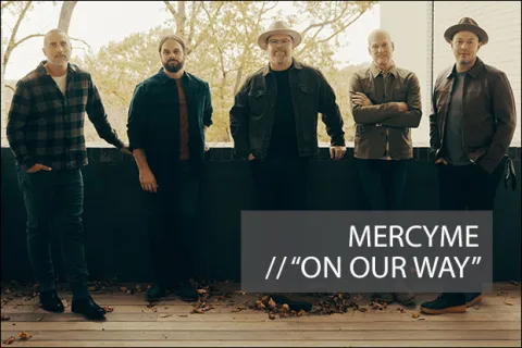 #1088 - "On Our Way" by MercyMe