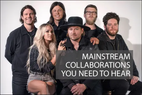 Mainstream Collaborations You Need to Hear