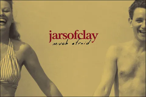 Jars of Clay's 'Much Afraid' Turns 25
