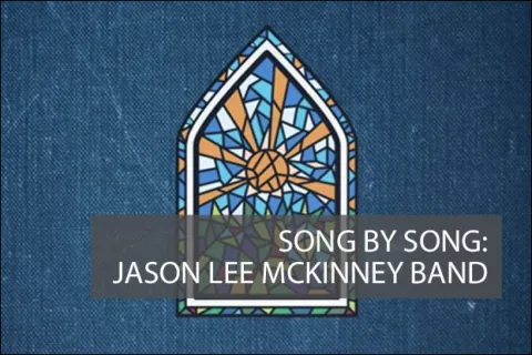 SONG BY SONG: Jason Lee McKinney Band