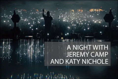 A Night with Jeremy Camp and Katy Nichole