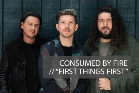 #1152 - "First Things First" by Consumed By Fire