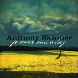 Forever and a Day by Anthony Skinner, Christian Song Lyrics