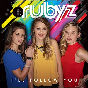 I'll Follow You by The Rubyz, Christian Song Lyrics