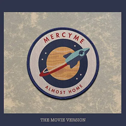 Almost Home (feat. Jeremy Camp) (Movie Version) by MercyMe, Christian Song Lyrics